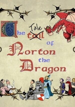 The Tale of Norton the Dragon